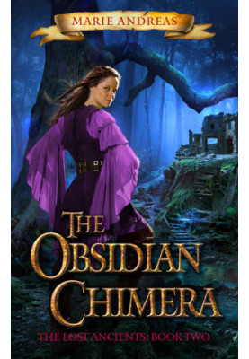 [Lost Ancients 02] • The Obsidian Chimera