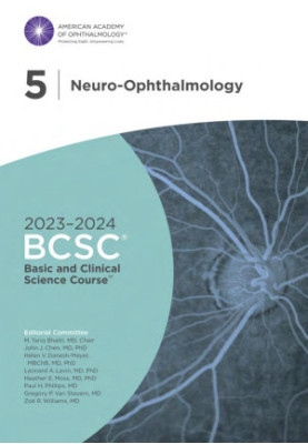 2023-2024 Basic and Clinical Science Course, Section 5: Neuro-Ophthalmology