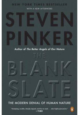 The Blank Slate: The Modern Denial of Human Nature