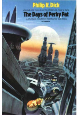 The Collected Stories Of Philip K. Dick Vol. 4