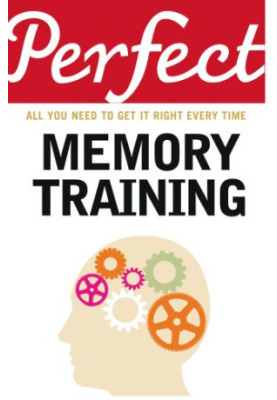 Perfect Memory Training: All you need to get it right every time