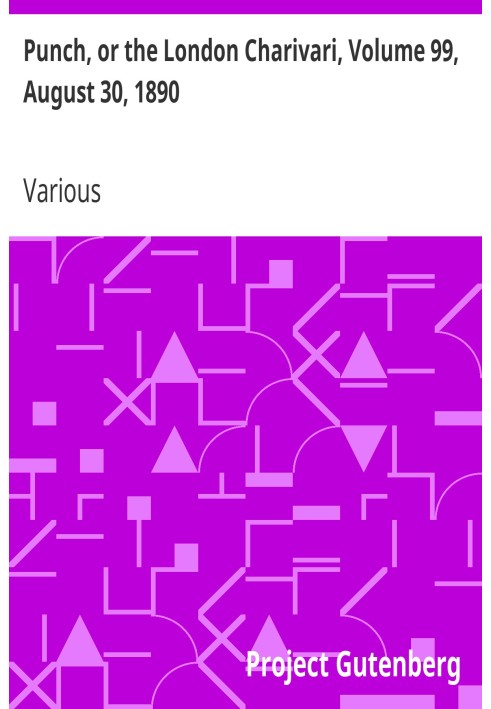 Панч, або Лондонський чаріварі, том 99, 30 серпня 1890 р