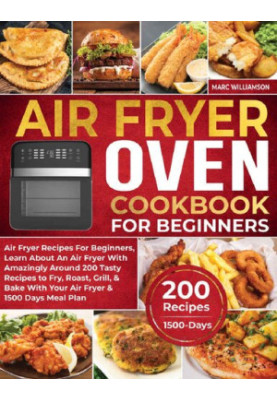 Air Fryer Oven Cookbook For Beginners