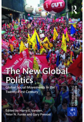 The New Global Politics: Global Social Movements in the Twenty-First Century
