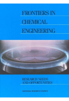 Frontiers in Chemical Engineering Research Needs and Opportunities