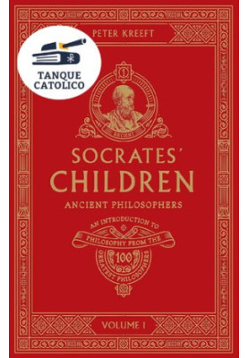 Socrates' Children: Ancient: The 100 Greatest Philosophers