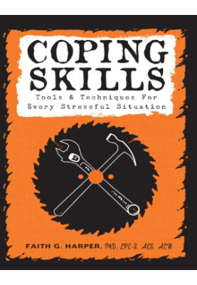 Coping Skills: Tools & Techniques for Every Stressful Situation