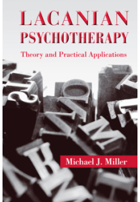 Lacanian psychotherapy: theory and practical applications
