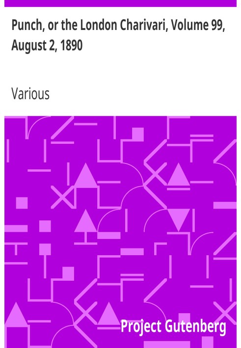 Панч, або Лондонський чаріварі, том 99, 2 серпня 1890 р