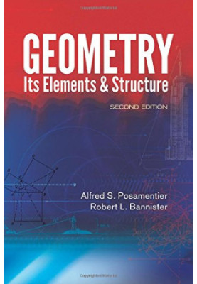 Geometry, Its Elements and Structure: Second Edition