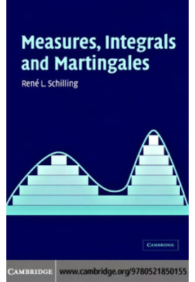 Measures, Integrals and Martingales