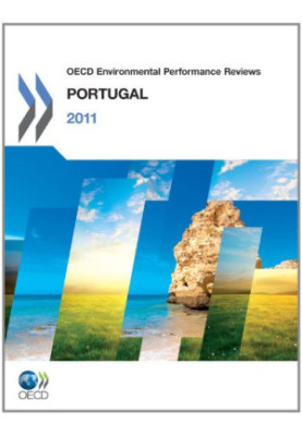 Oecd Environmental Performance Reviews, Portugal 2011
