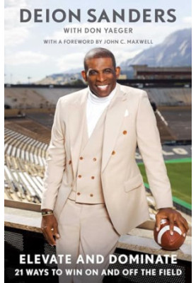 Elevate and Dominate: 21 Ways to Win On and Off the Field