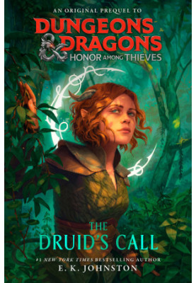 Dungeons & Dragons: Honor Among Thieves: The Druid's Call