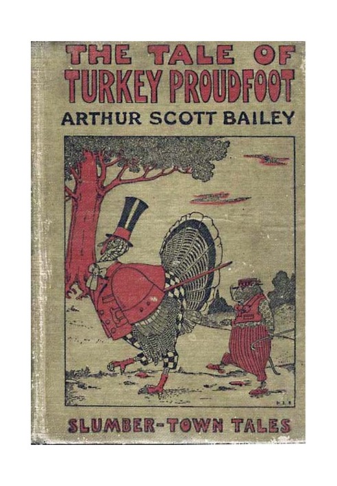 The Tale of Turkey Proudfoot Slumber-Town Tales