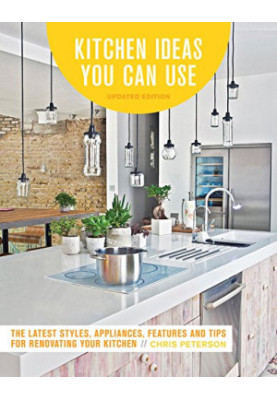 Kitchen Ideas You Can Use, Updated Edition