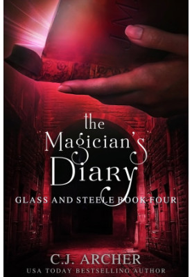 The Magician's Diary (Glass and Steele Book 4)