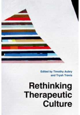 Rethinking therapeutic culture