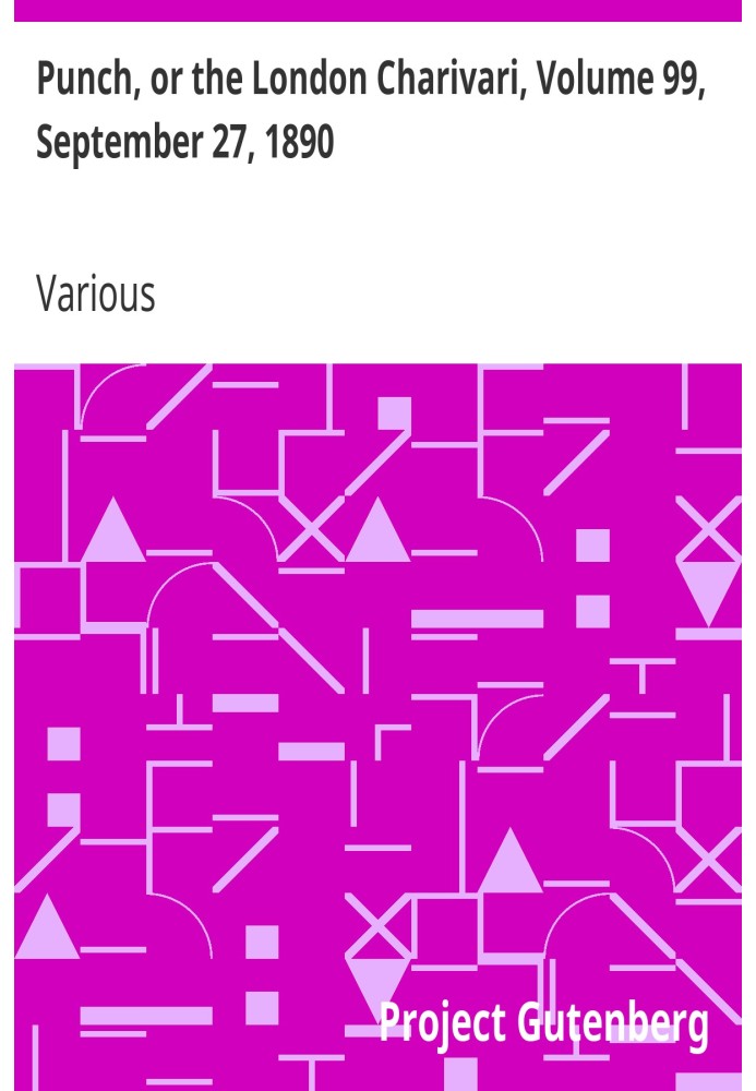 Панч, або Лондонський чаріварі, том 99, 27 вересня 1890 р