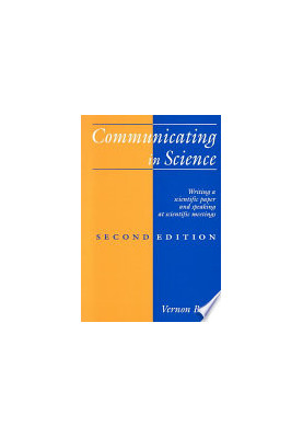 Communicating in Science: Writing a Scientific Paper and Speaking at Scientific Meetings (2nd Edition)