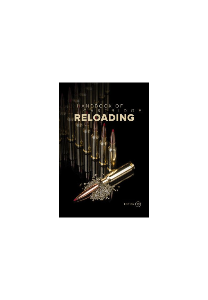 Hornady Handbook of Cartridge Reloading 10th edition