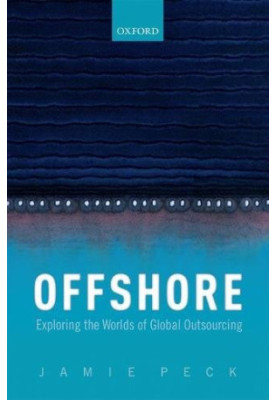 Offshore : exploring the worlds of global outsourcing