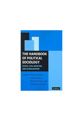 A handbook of political sociology : states, civil societies, and globalization