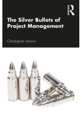 The Silver Bullets of Project Management