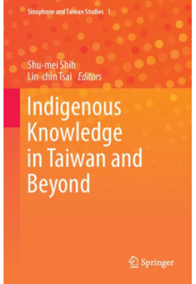 Indigenous Knowledge in Taiwan and Beyond