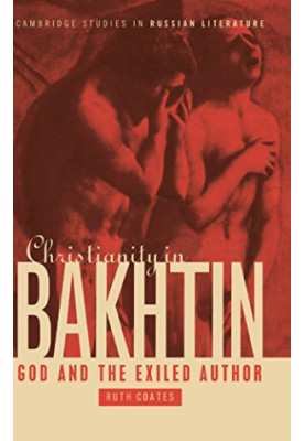 Christianity in Bakhtin : God and the exiled author