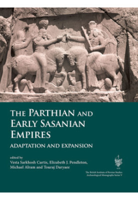 The Parthian and early Sasanian empires: adaptation and expansion: proceedings of a conference held in Vienna, 14-16 June 201