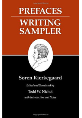 Kierkegaard's Writings, IX: Prefaces: Writing Sampler