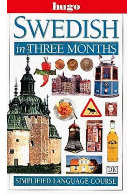 Hugo Language Course: Swedish In Three Months (with Audio)