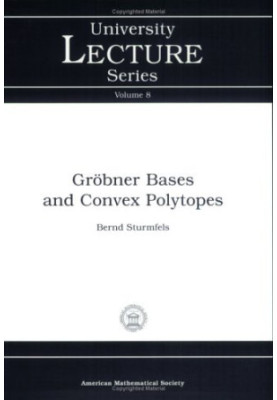 Gröbner Bases and Convex Polytopes