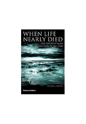When Life Nearly Died: The Greatest Mass Extinction of All Time (First Edition 2003 Poor Layout resulting in 1280 pages)