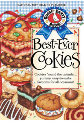 Best Ever Cookie Recipes Cookbook: : Cookies 'Round the Calendar...Yummy, Easy-to-Make Favorites for All Occasions!