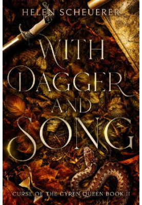 With Dagger and Song (Curse of the Cyren Queen Book 2)