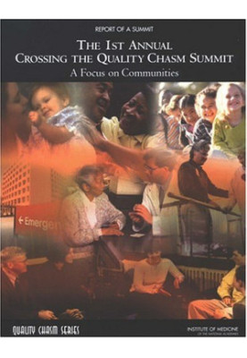 The 1st Annual Crossing the Quality Chasm Summit.