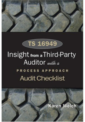 TS 16949 : insights from a third party auditor with a process approach audit checklist