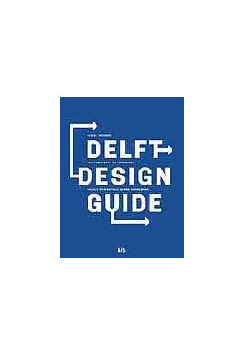 Delft design guide : design methods