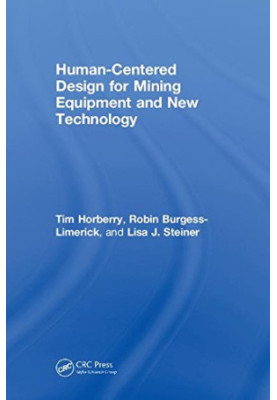Human-Centered Design for Mining Equipment and New Technology