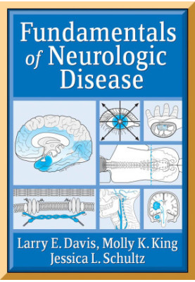 Fundamentals of Neurologic Disease : An Introductory Text