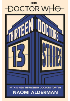 [Doctor Who 01] • [Doctor Who 15] • Thirteen Doctors 13 Stories