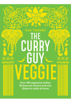 The curry guy veggie: over 100 vegetarian Indian restaurant classics and new dishes to make at home