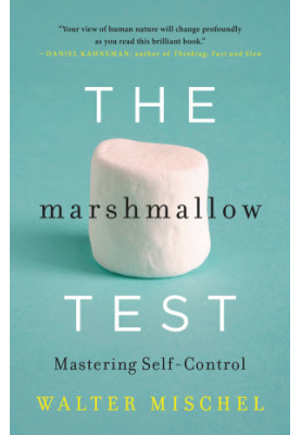 The Marshmallow Test · Mastering Self-Control