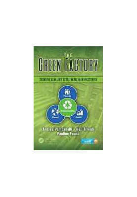 The green factory: creating lean and sustainable manufacturing